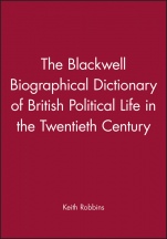 The Blackwell Biographical Dictionary of British Political Life in the Twentieth Century - ISBN 9780631157687