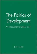 The Politics of Development: An Introduction to Global Issues - ISBN 9780631158011