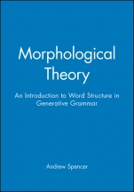 Morphological Theory: An Introduction to Word Structure in Generative Grammar - ISBN 9780631161448