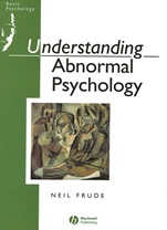 Understanding Abnormal Psychology: Basic Psychololgy - ISBN 9780631161950