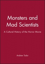Monsters and Mad Scientists: A Cultural History of the Horror Movie - ISBN 9780631169925