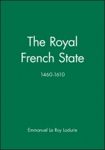 The Royal French State, 1460 – 1610 - ISBN 9780631170273