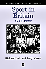 Sport in Britain 1945–2000 - ISBN 9780631171539