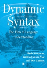 Dynamic Syntax: The Flow of Language Understanding - ISBN 9780631176121