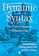 Dynamic Syntax: The Flow of Language Understanding - ISBN 9780631176138