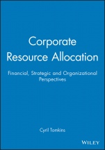Corporate Resource Allocation: Financial, Strategic and Organizational Perspectives - ISBN 9780631178224