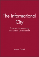 The Informational City: Economic Restructuring and Urban Development - ISBN 9780631179375