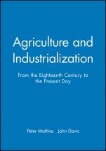 Agriculture and Industrialization: From the Eighteenth Century to the Present Day - ISBN 9780631181156