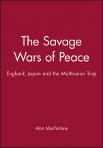 The Savage Wars of Peace: England, Japan and the Malthusian Trap - ISBN 9780631181170