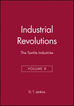 Industrial Revolutions: The Textile Industries, Volume 8 - ISBN 9780631181194