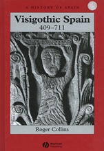 Visigothic Spain 409 – 711 - ISBN 9780631181859