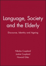 Language, Society and the Elderly: Discourse, Identity and Ageing - ISBN 9780631182795