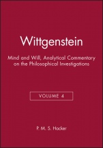 Wittgenstein: Mind and Will, Volume 4 of an Analytical Commentary on the Philosophical Investigations - ISBN 9780631187394