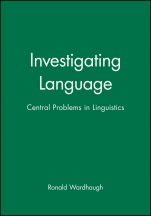 Investigating Language: Central Problems in Linguistics - ISBN 9780631187547