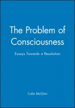The Problem of Consciousness: Essays Towards a Resolution - ISBN 9780631188032