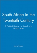 South Africa in the Twentieth Century: A Political History – In Search of a Nation State - ISBN 9780631191025