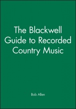 The Blackwell Guide to Recorded Country Music - ISBN 9780631191063