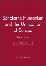 Scholastic Humanism and the Unification of Europe, Volume I: Foundations - ISBN 9780631191117