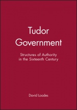 Tudor Government: Structures of Authority in the Sixteenth Century - ISBN 9780631191568