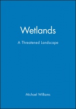 Wetlands: A Threatened Landscape - ISBN 9780631191995