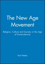 The New Age Movement: Religion, Culture and Society in the Age of Postmodernity - ISBN 9780631193326