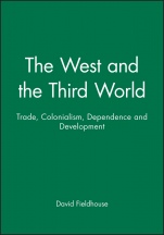 The West and the Third World: Trade, Colonialism, Dependence and Development - ISBN 9780631194392