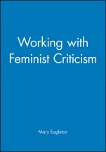 Working with Feminist Criticism - ISBN 9780631194415