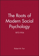 The Roots of Modern Social Psychology: 1872–1954 - ISBN 9780631194477