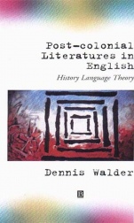 Post–Colonial Literatures in English: History, Language, Theory - ISBN 9780631194927