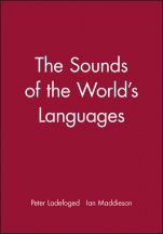 The Sounds of the Worlds Languages - ISBN 9780631198154