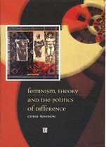 Feminism, Theory and the Politics of Difference - ISBN 9780631198246