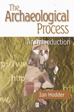 The Archaeological Process: An Introduction - ISBN 9780631198857