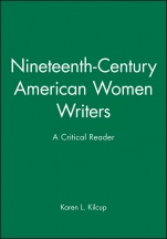 Nineteenth–Century American Women Writers: A Critical Reader - ISBN 9780631200536