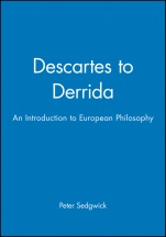 Descartes to Derrida: An Introduction to European Philosophy - ISBN 9780631201434