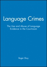 Language Crimes: The Use and Abuse of Language Evidence in the Courtroom - ISBN 9780631201533