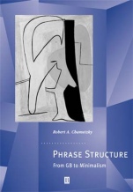 Phrase Structure: From GB to Minimalism - ISBN 9780631201595