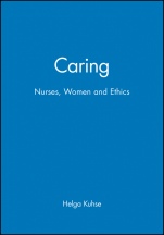 Caring: Nurses, Women and Ethics - ISBN 9780631202110