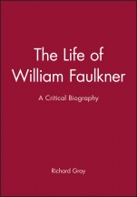 The Life of William Faulkner: A Critical Biography - ISBN 9780631203162