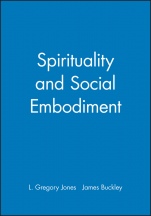 Spirituality and Social Embodiment - ISBN 9780631204824