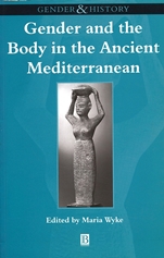 Gender and the Body in the Ancient Mediterranean - ISBN 9780631205241