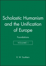 Scholastic Humanism and the Unification of Europe, Volume I: Foundations - ISBN 9780631205272