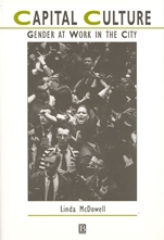 Capital Culture: Gender at Work in the City - ISBN 9780631205319