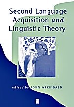 Second Language Acquisition and Linguistic Theory - ISBN 9780631205920