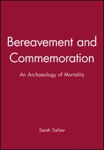 Bereavement and Commemoration: An Archaeology of Mortality - ISBN 9780631206149