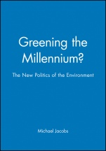 Greening the Millennium?: The New Politics of the Environment - ISBN 9780631206194