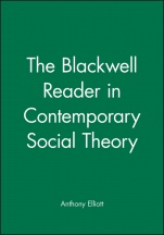 The Blackwell Reader in Contemporary Social Theory - ISBN 9780631206491