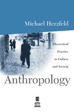 Anthropology: Theoretical Practice in Culture and Society - ISBN 9780631206590
