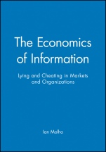 The Economics of Information: Lying and Cheating in Markets and Organizations - ISBN 9780631206668
