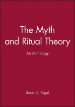 The Myth and Ritual Theory: An Anthology - ISBN 9780631206804