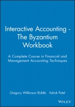 Interactive Accounting – The Byzantium Workbook: A Complete Course in Financial and Management Accounting Techniques - ISBN 9780631207504